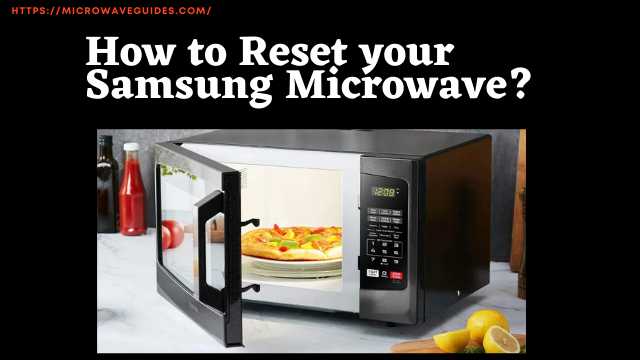 How to Reset Samsung Microwave?