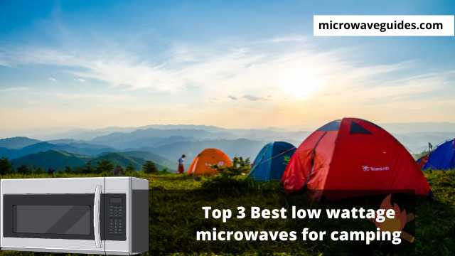 Best low wattage microwaves for camping in 2021
