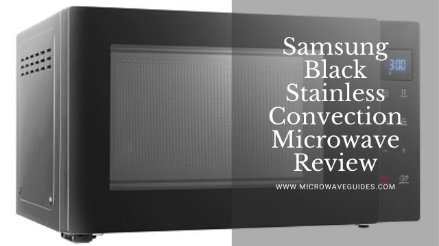 Samsung Black Stainless Convection Microwave