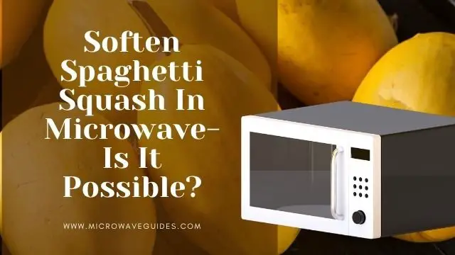 Soften Spaghetti Squash In Microwave