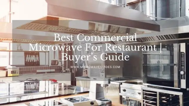 Best Commercial Microwave For Restaurant