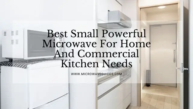 Best Small Powerful Microwave